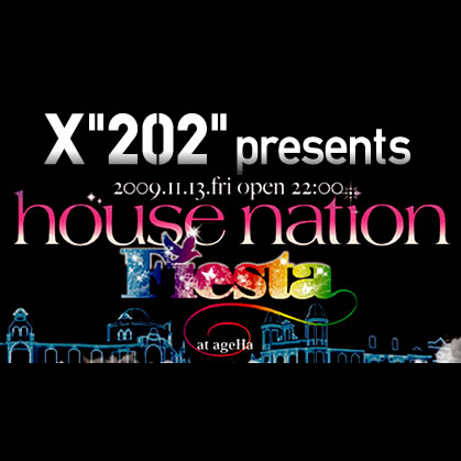 X“202”presents HOUSE NATION Fiesta