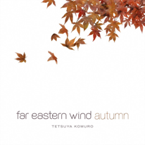 Far Eastern Wind - Autumn